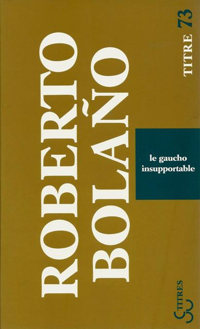 Le Gaucho insupportable