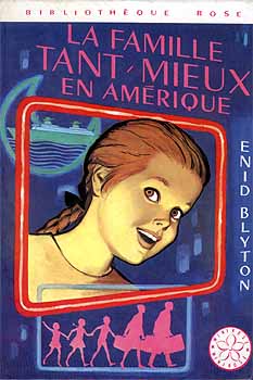 La Famille Tant-Mieux en Amérique