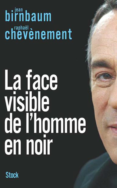 La face visible de l'homme en noir (Essais - Documents) 