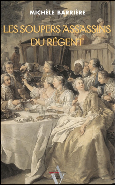 Les soupers assassins du Régent