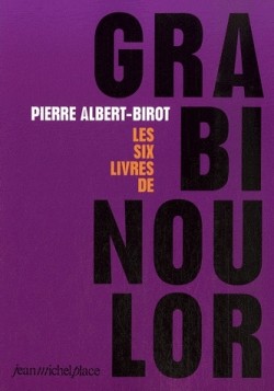 Les six livres de Grabinoulor