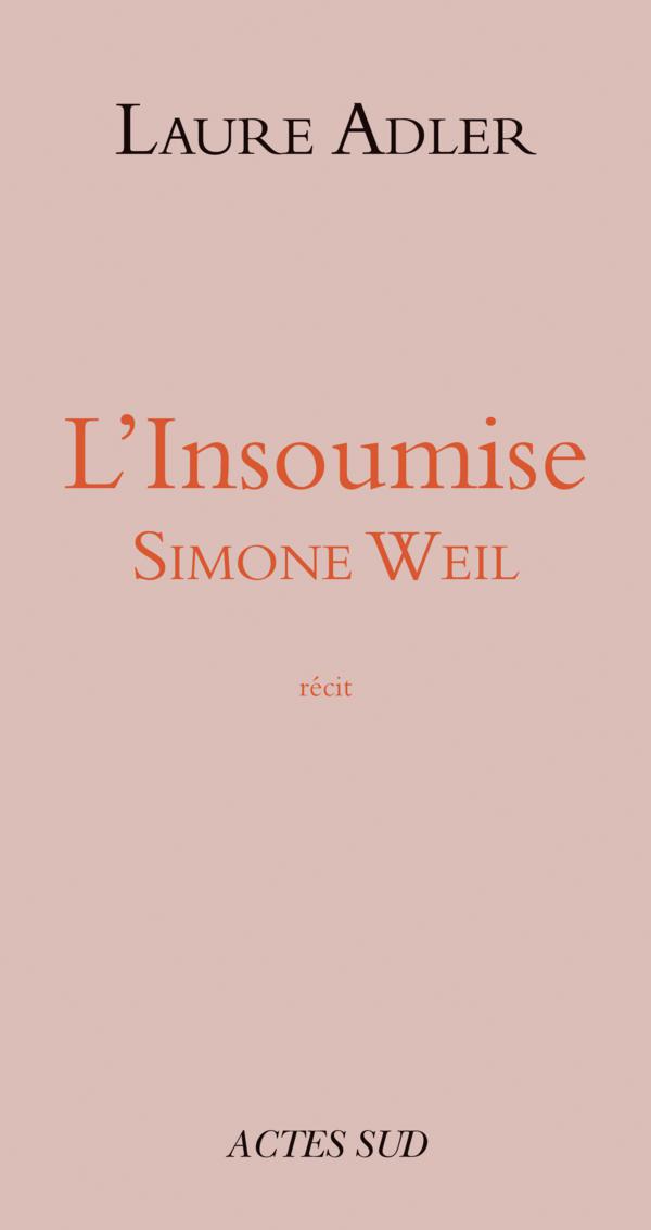 Simone Weil l'insoumise