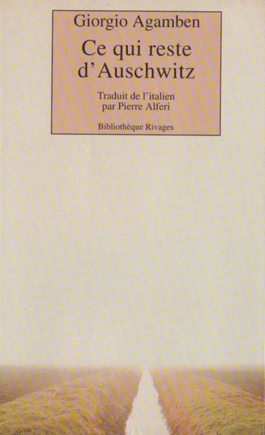 Ce qui reste d’Auschwitz