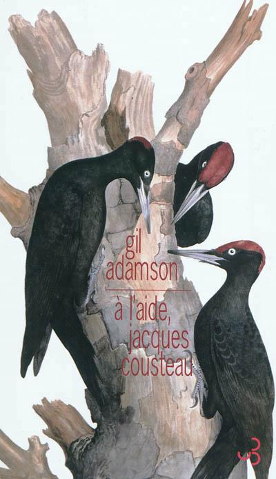 À l'aide, Jacques Cousteau