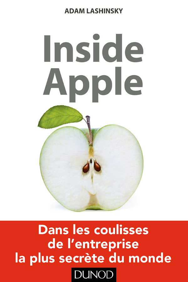 Inside Apple : Dans les coulisses de l'entreprise la plus secrète au monde