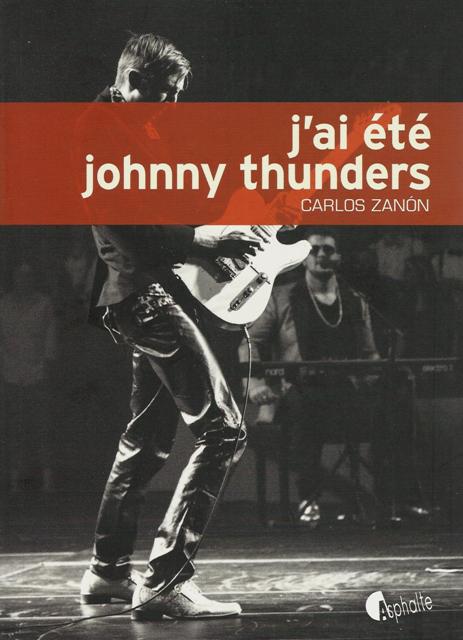 J'ai été Johnny Thunders