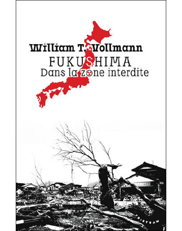 Fukushima - Dans la zone interdite