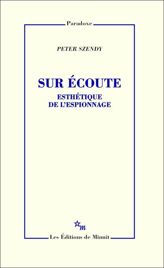 Sur écoute - Esthétique de l'espionnage