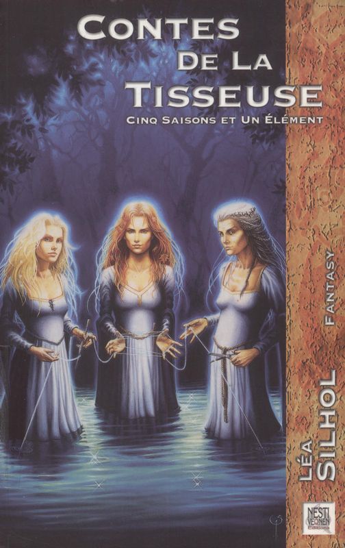 Contes de la Tisseuse: Cinq saisons et un élément