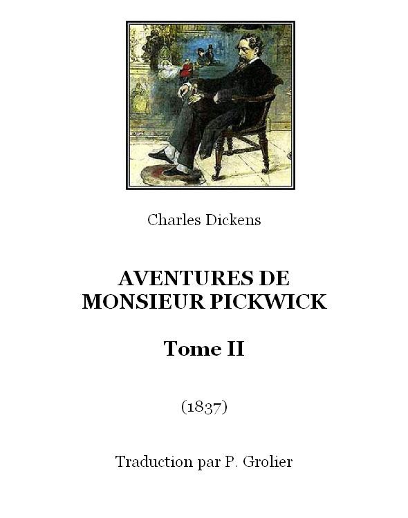 Les Aventures de Monsieur Pickwick, tome 2