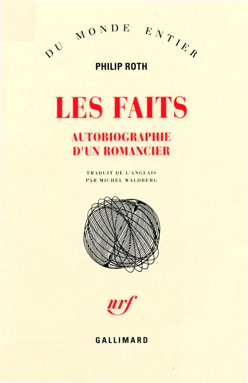 Les faits: autobiographie d'un romancier