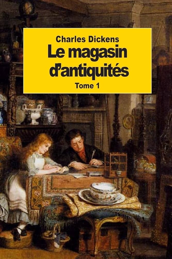 Le magasin d'antiquités, tome 1