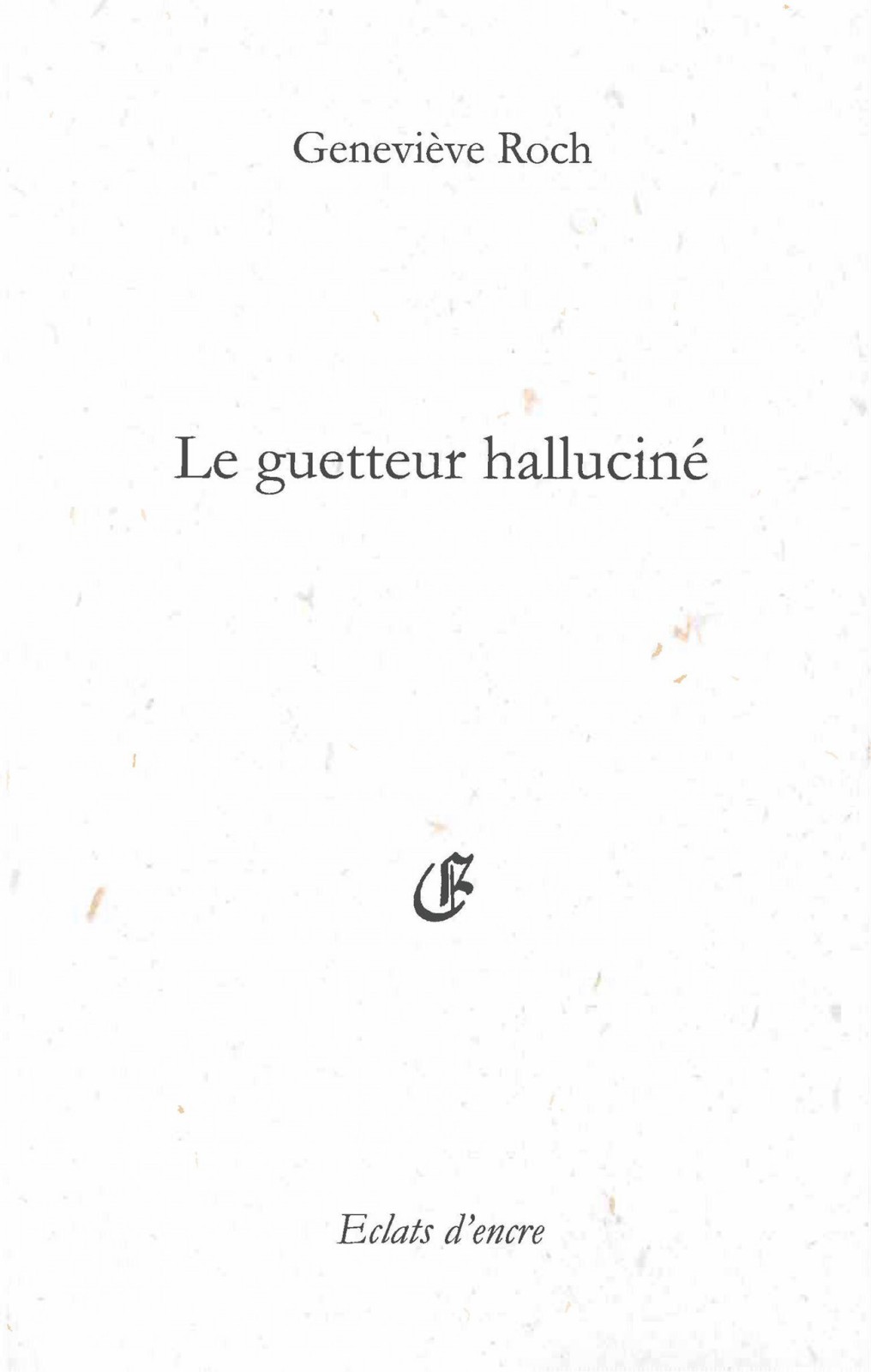 Le Guetteur halluciné