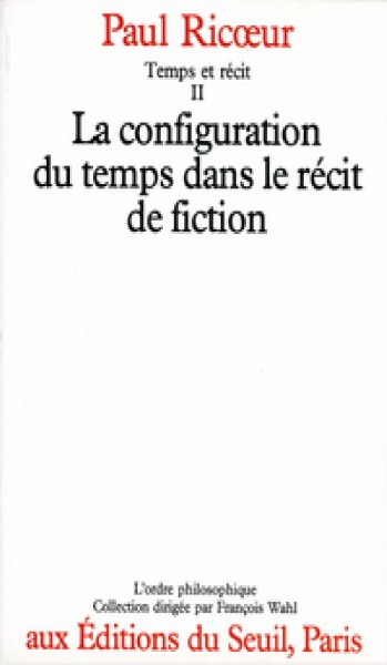 La configuration du temps dans le récit de fiction