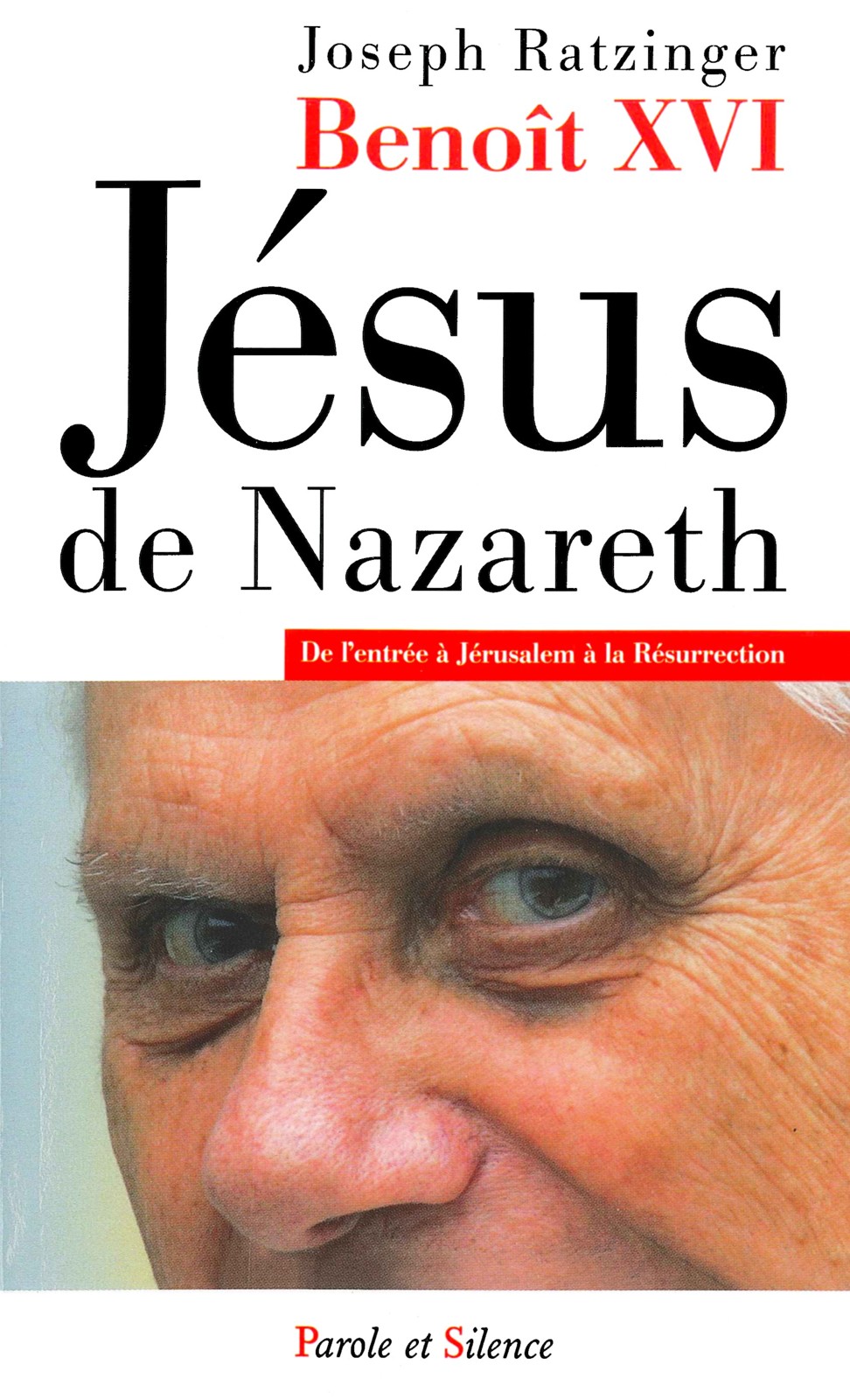 De l’entrée à Jérusalem à la Résurrection