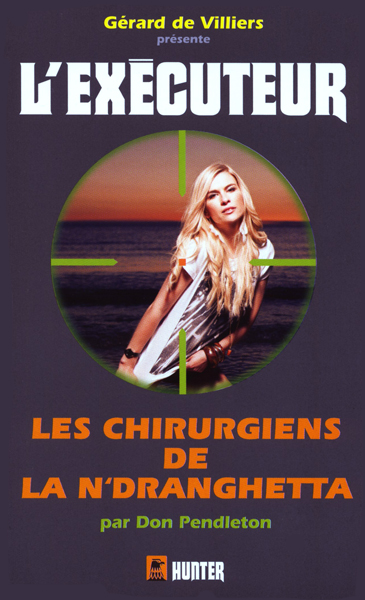 Les chirurgiens de la N'Dranghetta