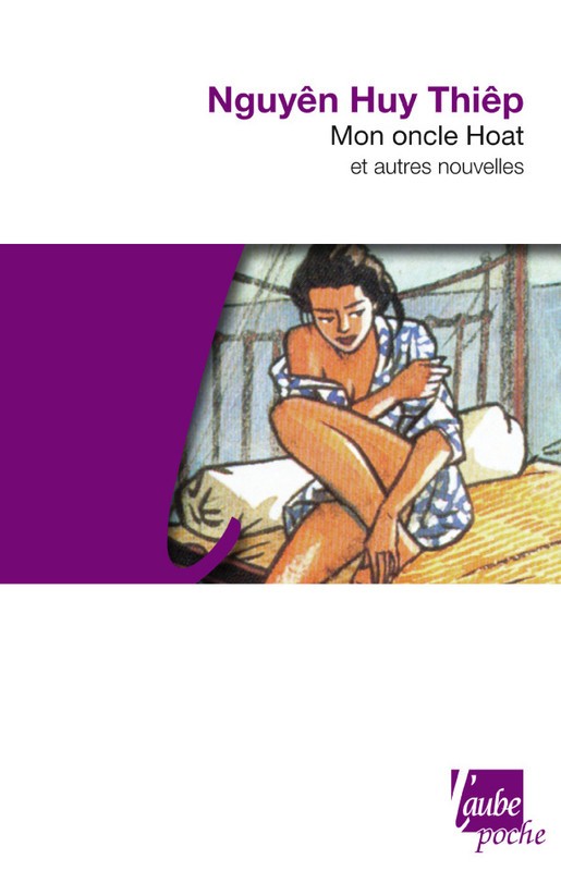 Mon oncle Hoat, et autres nouvelles