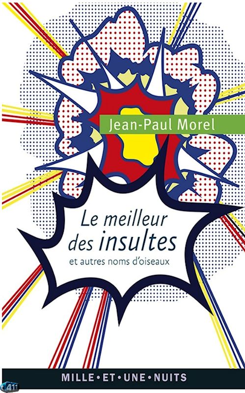 Le meilleur des insultes et autres noms d'oiseaux