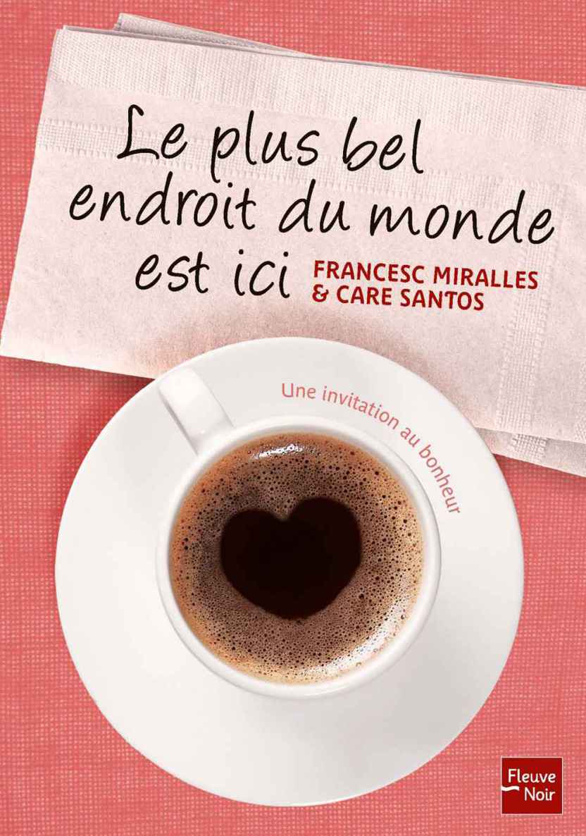 Le plus bel endroit du monde est ici