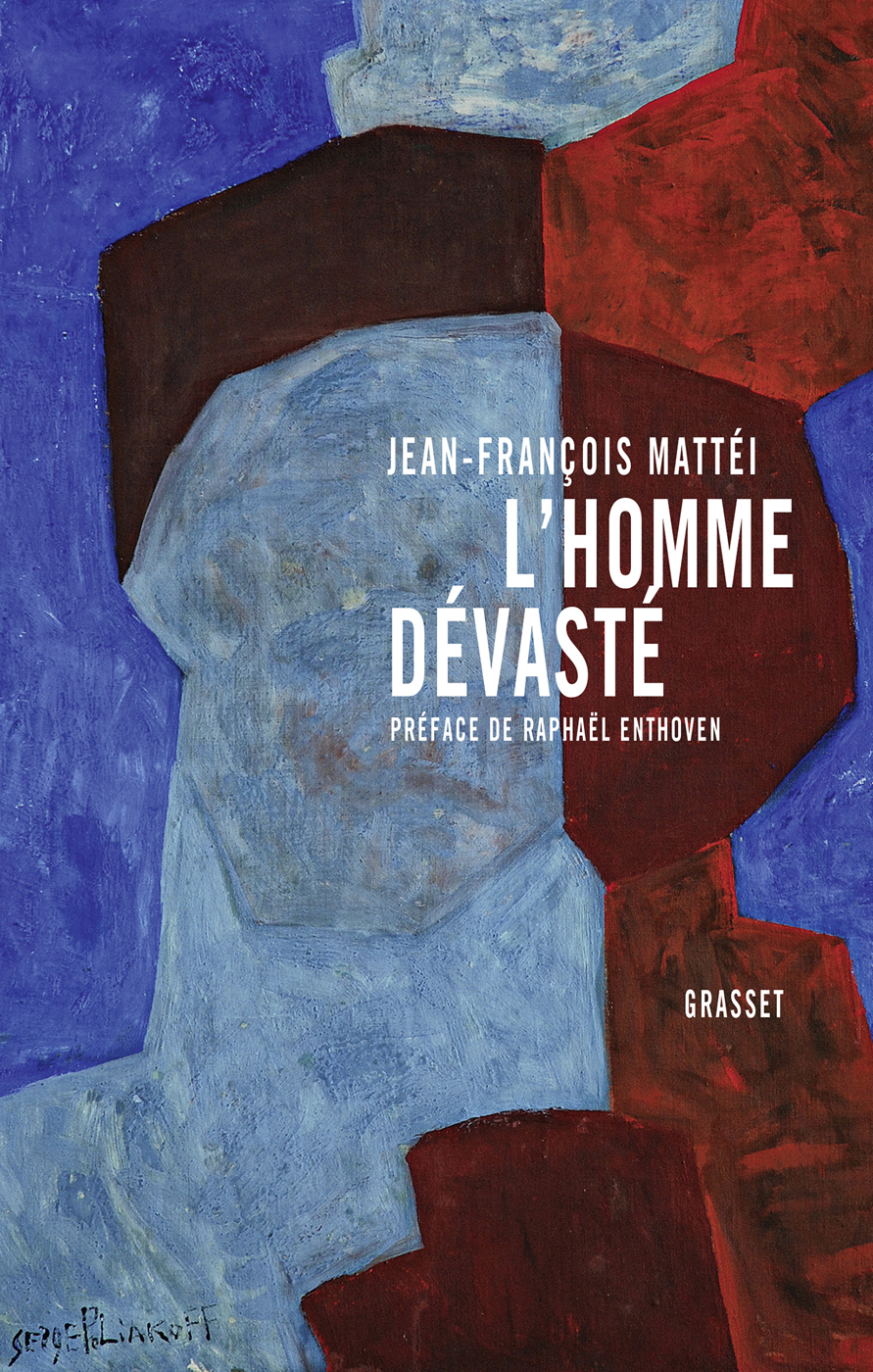 L'homme dévasté: Essai sur la déconstruction de la culture - préface de Raphaël Enthoven
