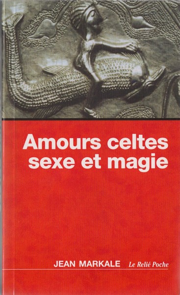 Amours celtes - sexe et magie