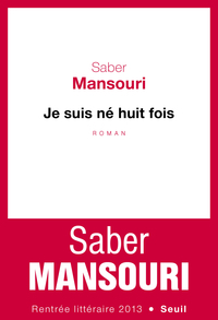 Je suis né huit fois