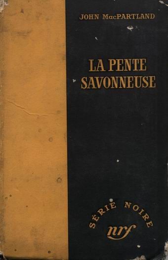 La pente savonneuse