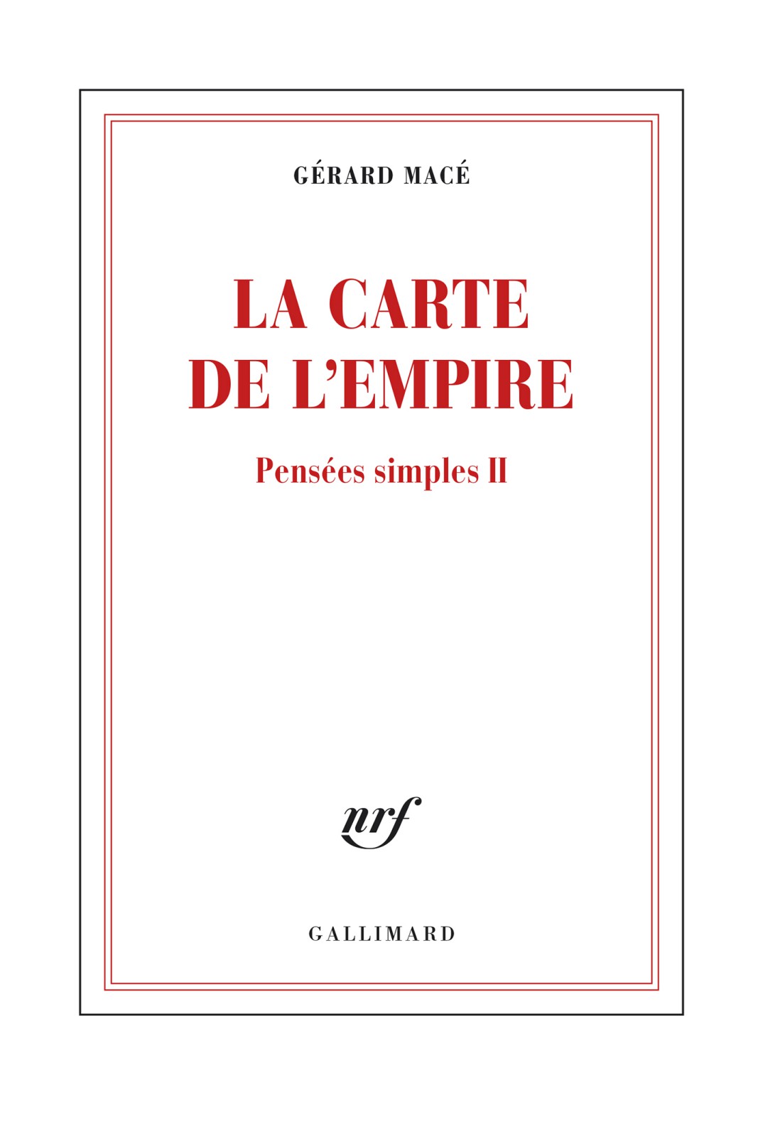 Pensées simples: Tome II : La carte de l'Empire