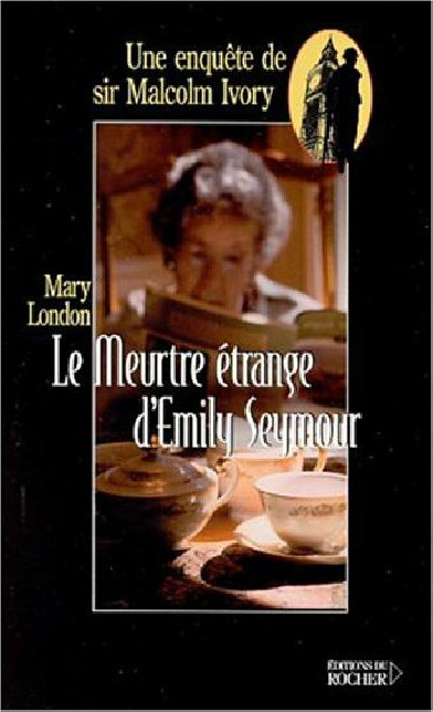 Le meurtre étrange d'Emily Seymour