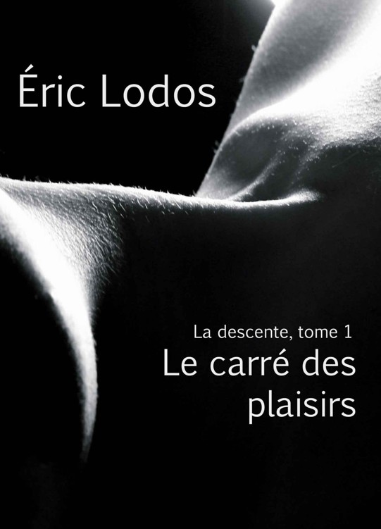 Le carré des plaisirs