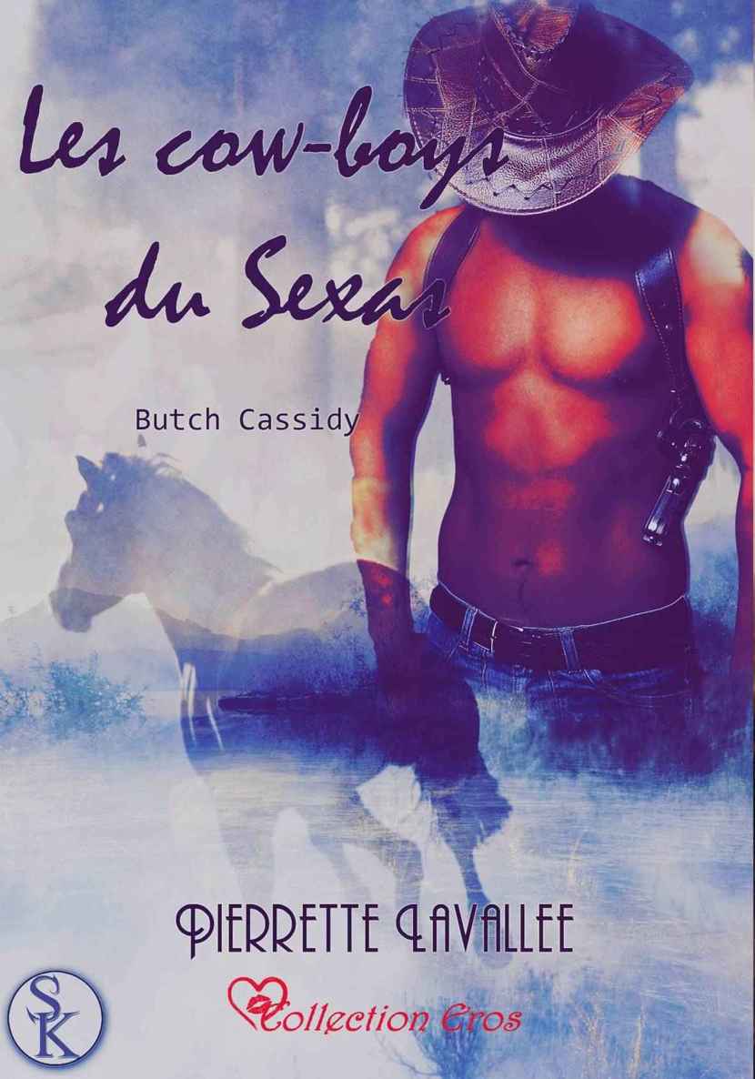 Les cow-boys du Sexas: Butch Cassidy