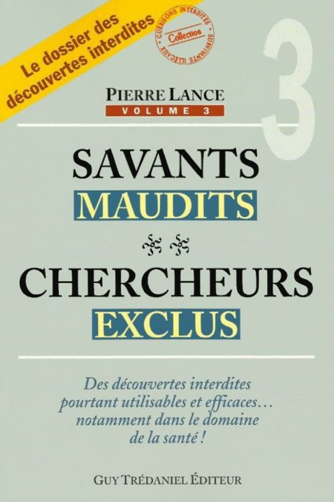 Savants maudits - Chercheurs exclus 3