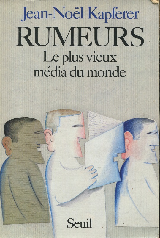Rumeurs. Le plus vieux média du monde