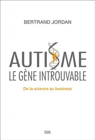 Autisme, le gène introuvable