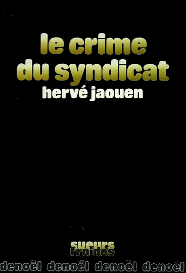 Le crime du syndicat