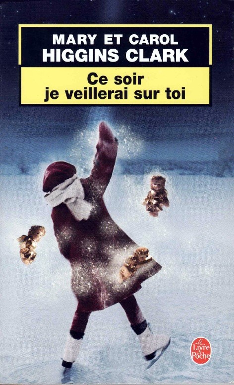 Ce soir je veillerai sur toi