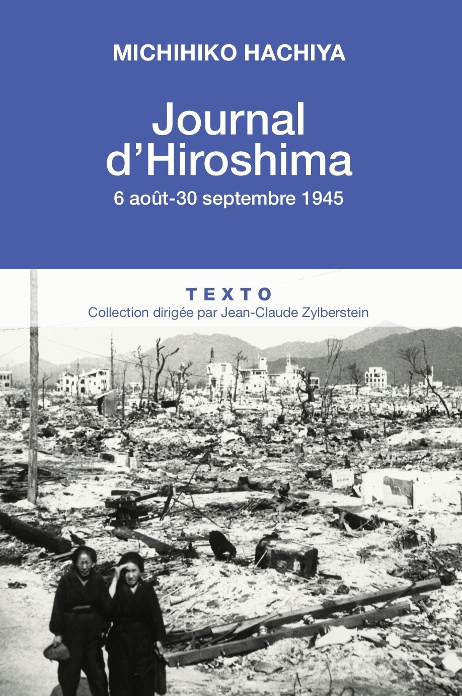 Journal d'Hiroshima, 6 Aout - 30 Septembre 1945