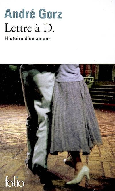 Lettre a a D. - Histoire d'un amour