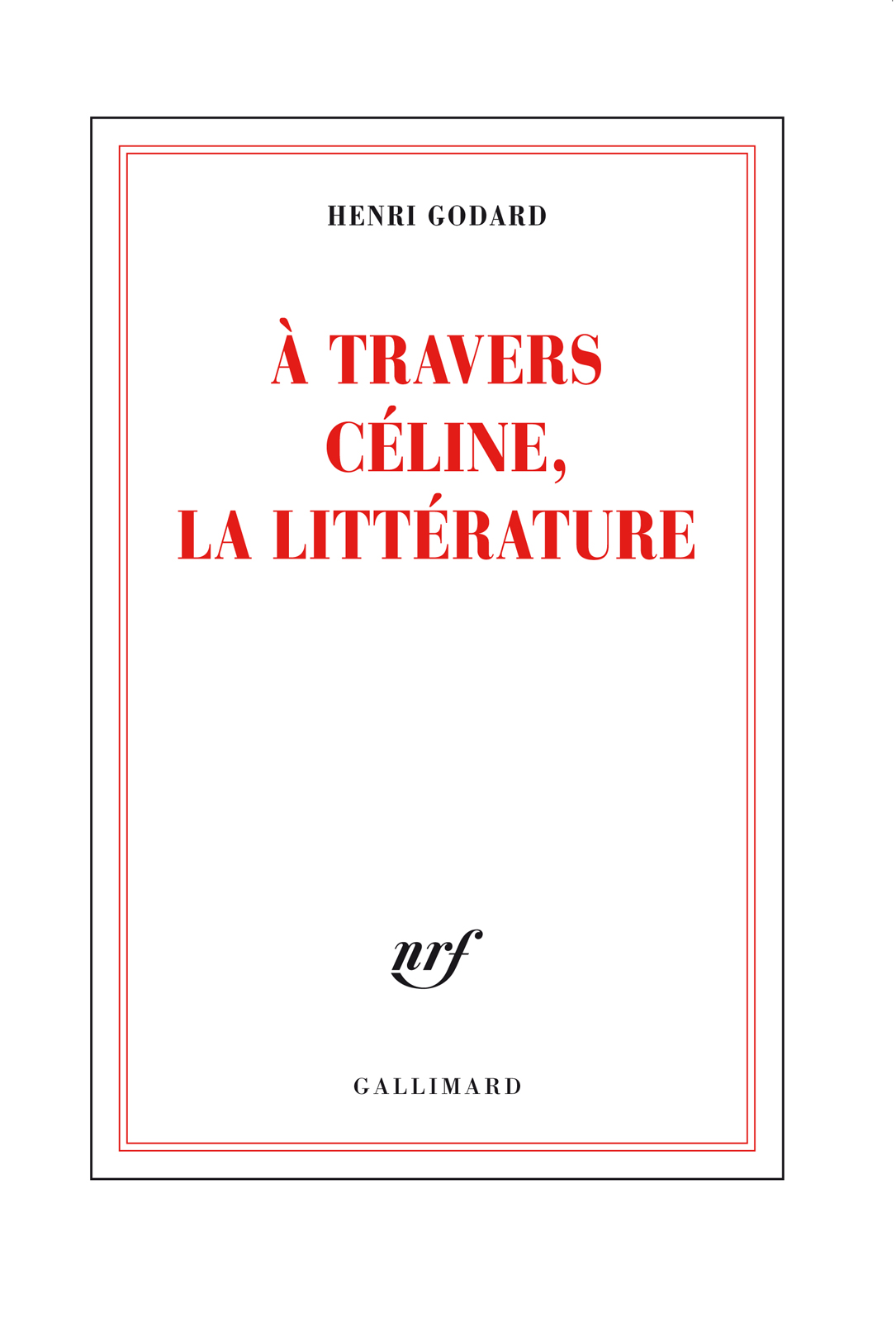 A travers Céline, la littérature