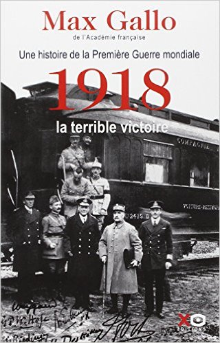 1918, la terrible victoire