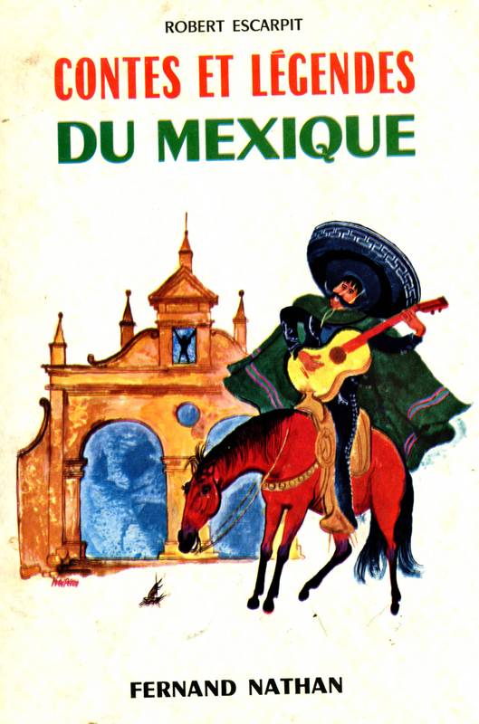 Contes et légendes du Mexique