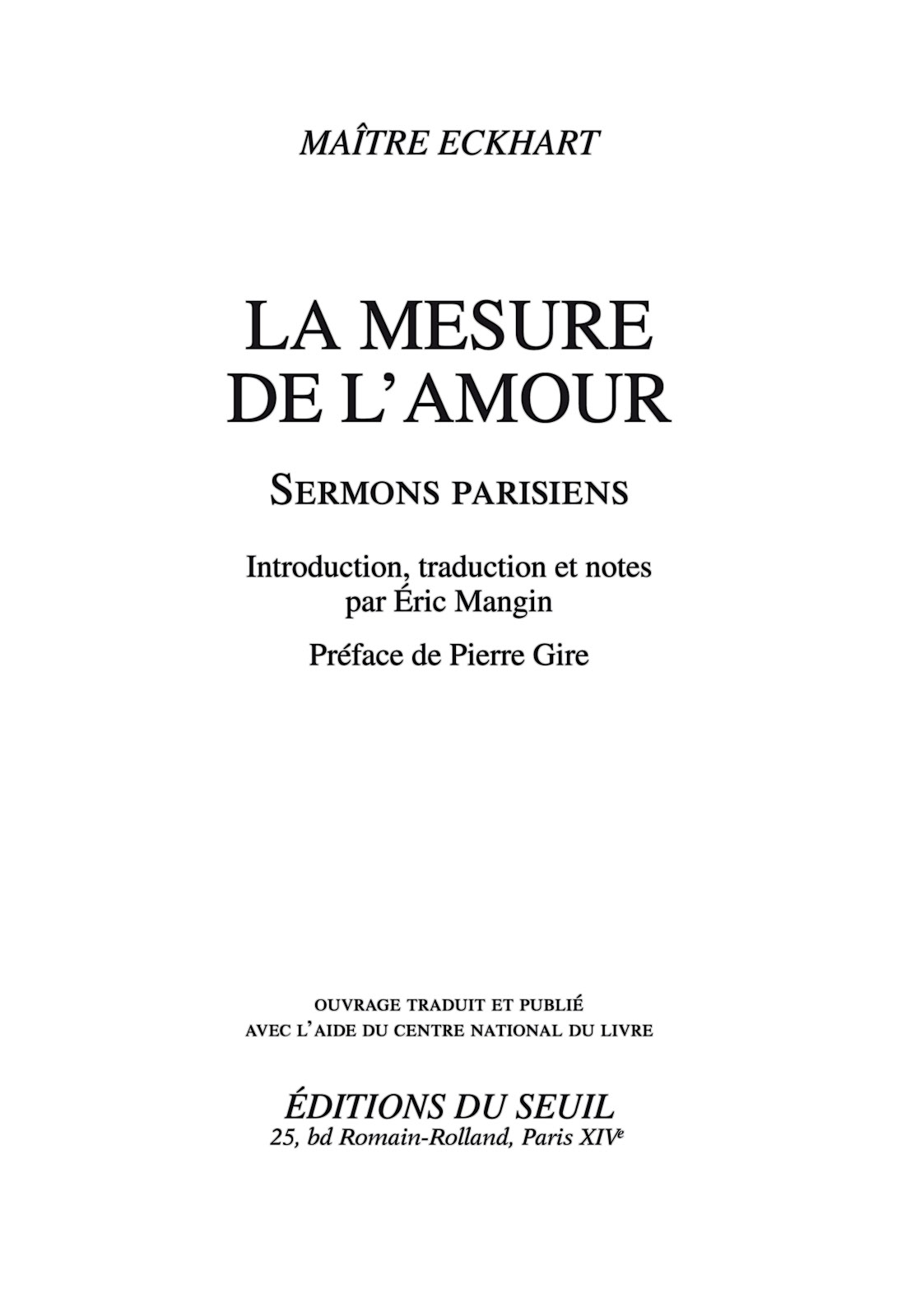 La mesure de l'amour: sermons parisiens
