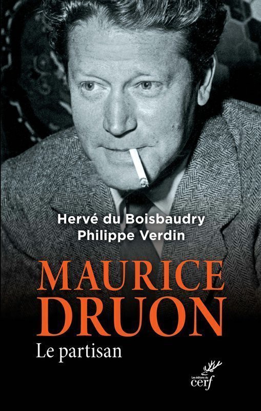 Maurice Druon: Le partisan