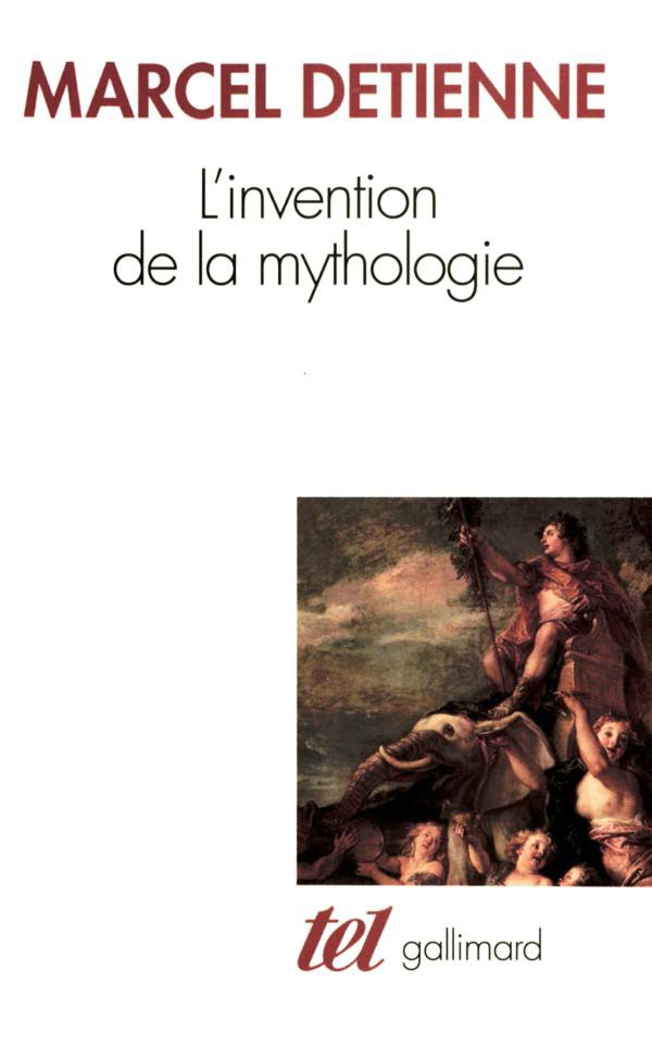 L'Invention de la mythologie