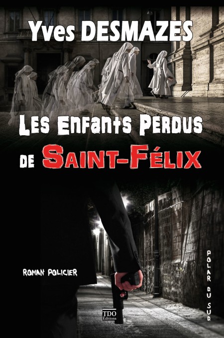 Les enfants perdus de Saint-Félix