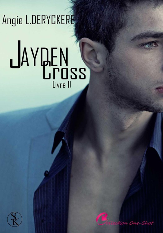 Jayden Cross - Livre 2