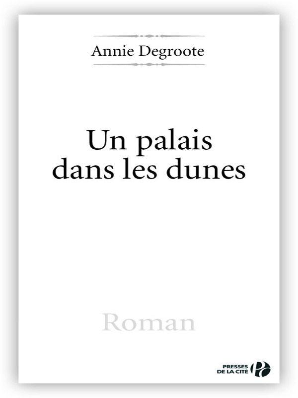 Un Palais Dans Les Dunes