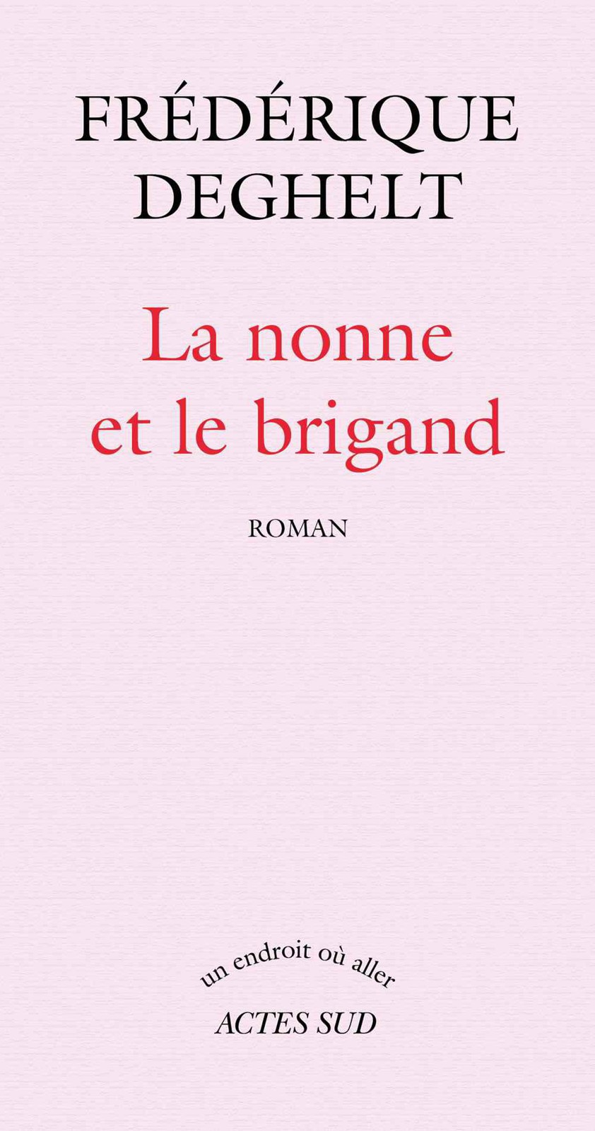 La nonne et le brigand (Un endroit où aller)