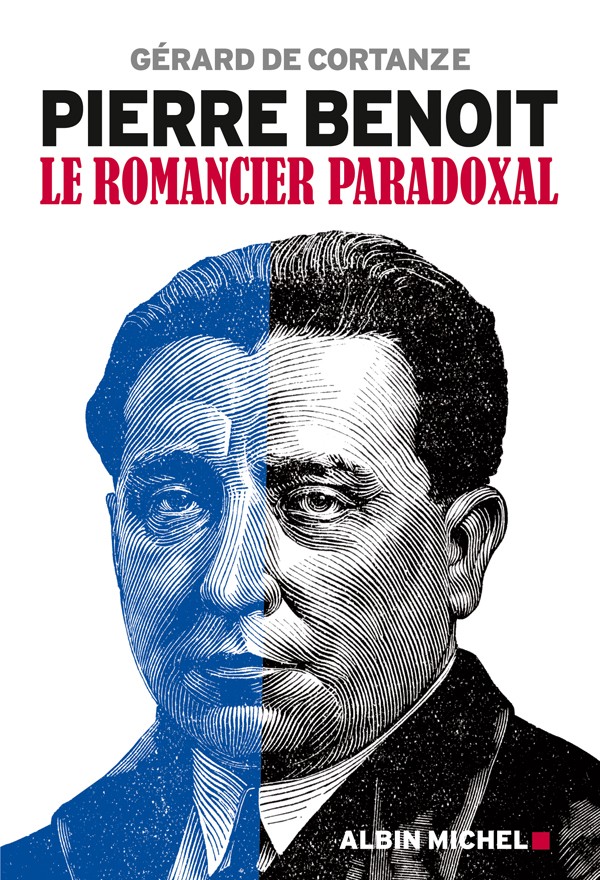 Pierre Benoit - Le romancier paradoxal