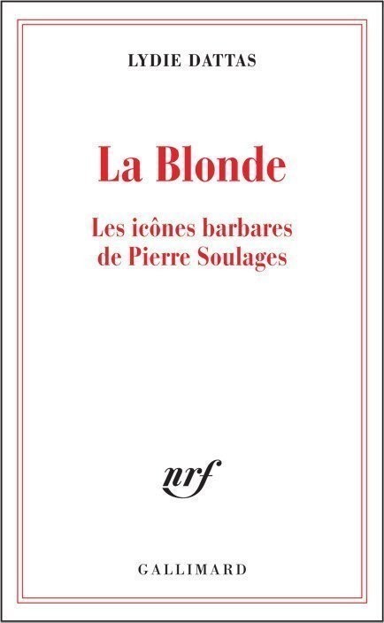 La Blonde: Les icônes barbares de Pierre Soulages